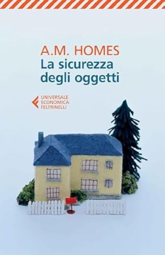 La sicurezza degli oggetti (Universale economica, Band 8474) von Feltrinelli