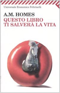 Questo libro ti salverà la vita (Universale economica, Band 2018) von Feltrinelli