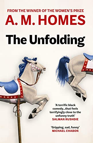 The Unfolding: A.M. Homes