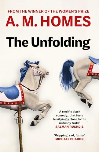 The Unfolding: A.M. Homes von Granta Books