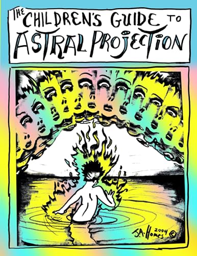The Children's Guide to Astral Projection