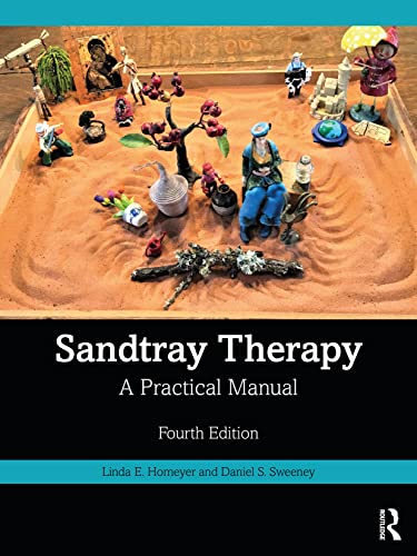 Sandtray Therapy: A Practical Manual von Routledge