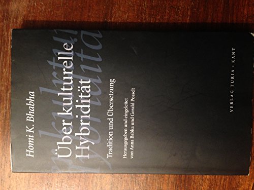 Über kulturelle Hybridität: Übertragung und Übersetzung: Tradition und Übersetzung