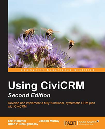 Using CiviCRM - Second Edition (English Edition)