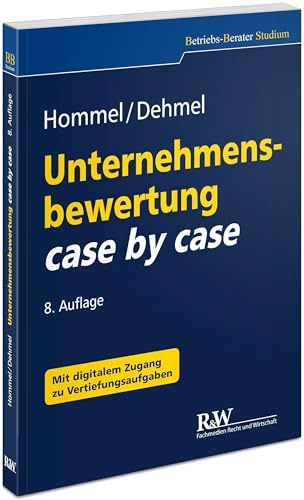 Unternehmensbewertung case by case von Fachm. Recht u.Wirtschaft