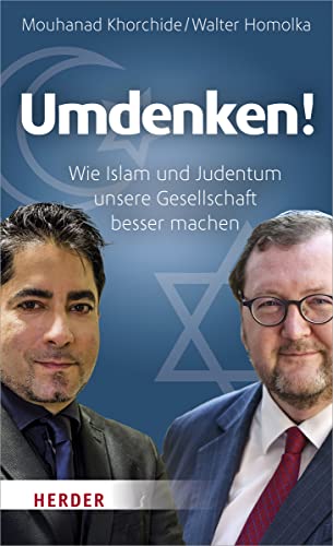 Umdenken!: Wie Islam und Judentum unsere Gesellschaft besser machen von Herder Verlag GmbH