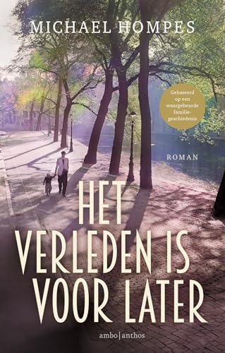 Het verleden is voor later Het verleden is voor later von Ambo|Anthos