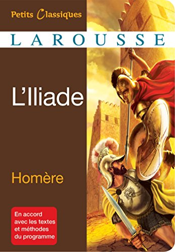 L'iliade: Morceaux choisis von Larousse