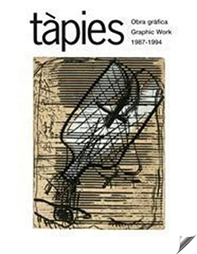 Tàpies : obra gráfica 1987-1994: Graphic Work 1987-1994 (Tapies Graphic Work: 1987-1994)
