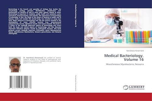 Medical Bacteriology. Volume 16: Miscellaneous Mycobacteria, Neisseria Medical Bacteriology. Volume 16: Miscellaneous Mycobacteria, Neisseria von LAP LAMBERT Academic Publishing