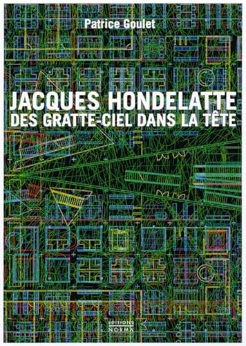 Jacques Hondelatte: des gratte-ciel dans la tête