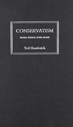 Conservatism: Burke, Nozick, Bush, Blair?