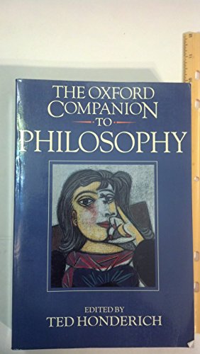 The Oxford Companion to Philosophy The Oxford Companion to Philosophy
