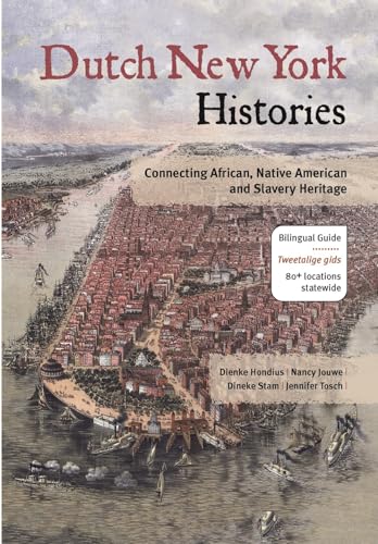 Dutch New York Histories: Connecting African, Native American and Slavery Heritage von LM Publishers