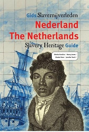 Gids slavernijverleden Nederland: Slavery Heritage Guide The Netherlands von LM Publishers