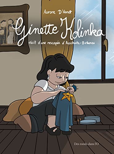 GINETTE KOLINKA: Récit d'une rescapée d'Auschwitz - Birkenau
