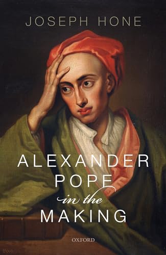 Alexander Pope in the Making von Oxford University Press, USA