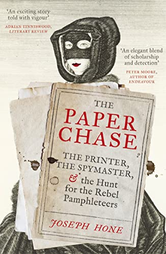 The Paper Chase: The Printer, the Spymaster, and the Hunt for the Rebel Pamphleteers von Vintage