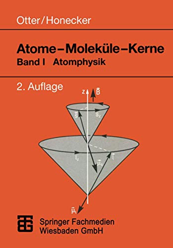 Atome, Moleküle, Kerne, Bd.1, Atomphysik: Band I Atomphysik von Vieweg+Teubner Verlag
