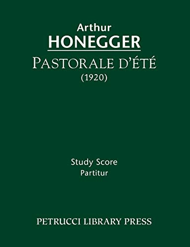 Pastorale d'ete: Study score von Petrucci Library Press