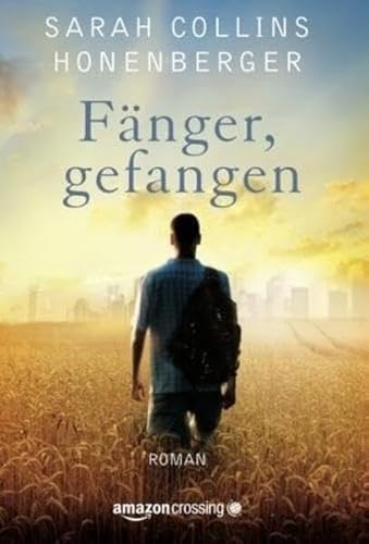 Fänger, gefangen Fänger, gefangen von Amazon Crossing