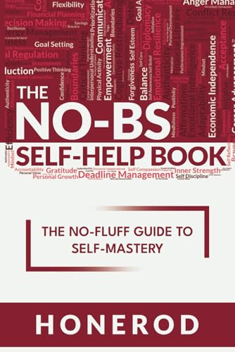 The NO-BS Self-Help Book: The No-Fluff Guide to Self-Mastery von Independently published