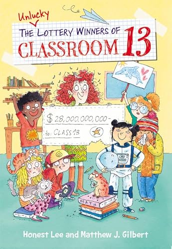 The Unlucky Lottery Winners of Classroom 13 (Classroom 13, 1, Band 1)