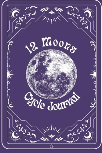 12 Moons Cycle Tracking Journal - Indigo: Track, Reflect, and Flow with the Moon von Arc Woman