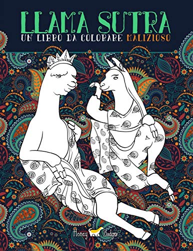Lama Sutra: Un Libro Da Colorare Malizioso : Tema Kama Sutra con lama, bradipi e unicorni