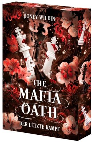 The Mafia Oath: Der letzte Kampf +++Mit wunderschönem limitierten Farbschnitt +++ (The Mafia Oath Trilogie) von Honey Wildin (Nova MD)