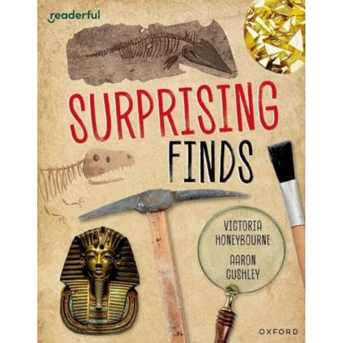 Readerful Independent Library: Oxford Reading Level 12: Surprising Finds