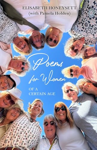 Poems for Women of a Certain Age von New Generation Publishing