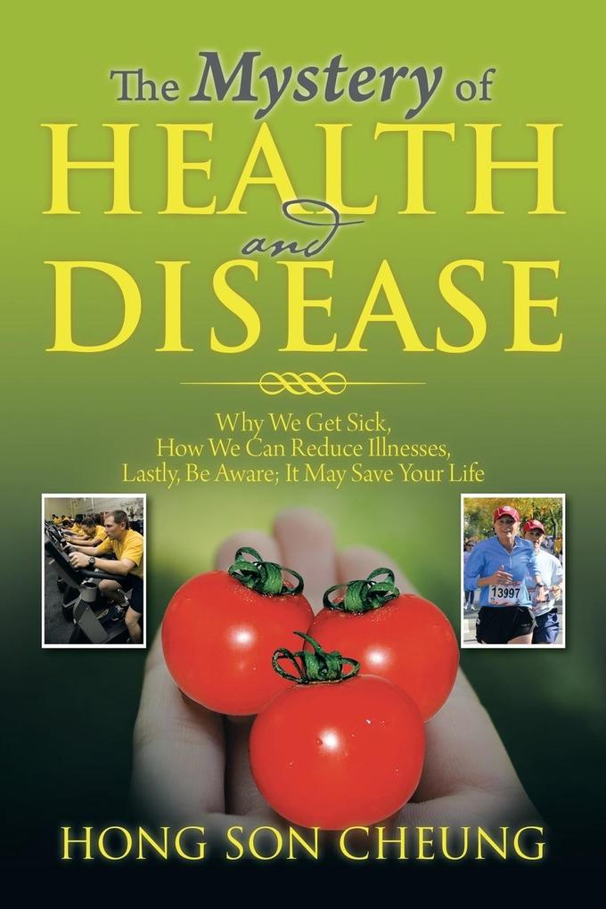 The Mystery of Health and Disease von Xlibris