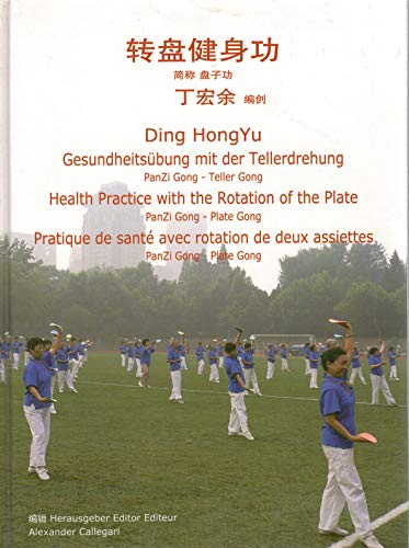 Gesundheitsübung mit der Tellerdrehung: PanZi Gong - Teller Gong