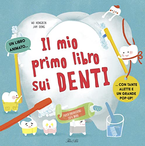 Il mio primo libro dei denti. Ediz. a colori (Libri illustrati) von IdeeAli