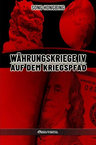 Währungskrieg IV: Auf dem Kriegspfad