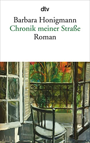 Chronik meiner Straße: Roman von dtv Verlagsgesellschaft