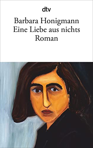 Eine Liebe aus nichts. Roman