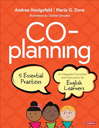 Co-Planning: Five Essential Practices to Integrate Curriculum and Instruction for English Learners von Corwin