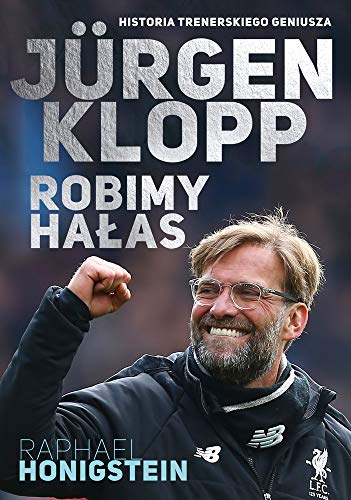Jurgen Klopp Robimy halas von Znak
