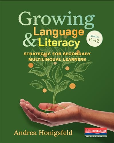 Growing Language and Literacy: Strategies for Secondary Multilingual Learners von Heinemann Educational Books