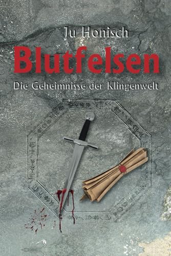 Blutfelsen (Die Geheimnisse der Klingenwelt) von Independently published