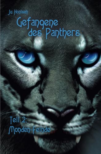 Gefangene des Panthers: Teil 2 - Monden-Feinde von Independently published