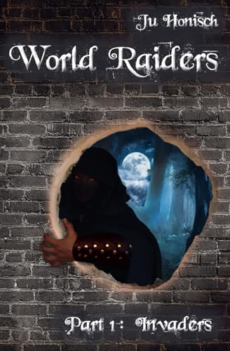 World Raiders: Part 1 - Invaders