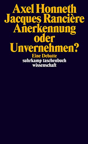 Anerkennung oder Unvernehmen?: Eine Debatte (suhrkamp taschenbuch wissenschaft)