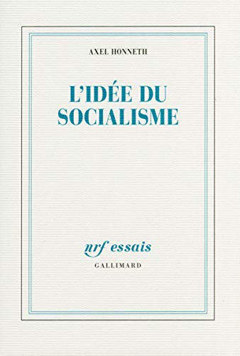 L'idée du socialisme: Un essai d'actualisation L'idée du socialisme: Un essai d'actualisation von GALLIMARD