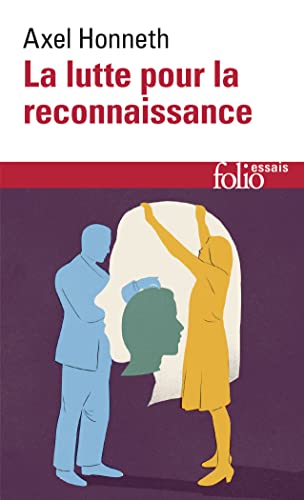 La lutte pour la reconnaissance La lutte pour la reconnaissance