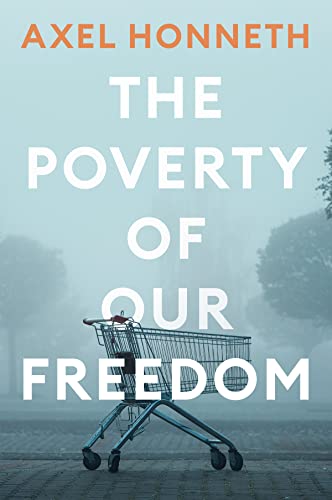 The Poverty of Our Freedom: Essays 2012-2019 von Polity Press