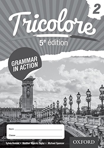 Tricolore 5e ¿tion Grammar in Action Workbook 2 (8 pack): With all you need to know for your 2021 assessments