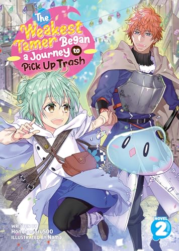 The Weakest Tamer Began a Journey to Pick Up Trash (The Weakest Tamer Began a Journey to Pick Up Trash, 2, Band 2)